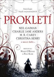 Prokletí - antologie bajek nejtemnějších (Marie O´Regan, Paul Kane)