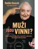 Muži jsou vinni? (Klára Mandausová, Radkin Honzák)