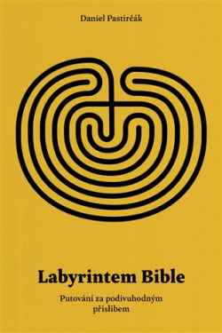 Labyrintem Bible (Daniel Pastirčák)