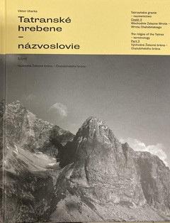 Tatranské hrebene - názvoslovie 3.časť (Viktor Uherka)