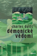 Démonické vědomí (Charles Duits)