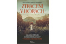 Ztraceni v horách - v Tatrách a na Babí hoře (Jesenský Miloš)