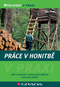 Práce v honitbě (Jörg Rahn)