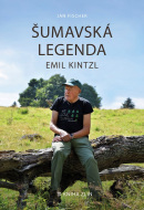 Šumavská legenda Emil Kintzl (Jan Fischer)