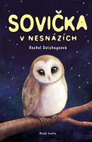 Sovička v nesnázích (Rachel Delahayeová)