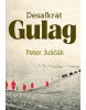 Desaťkrát Gulag (Peter Juščák)