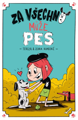 Za všechno může pes (Tereza Kopecká)