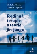 Rodinná terapie a teorie jin-jangu (Vladislav Chvála; Ludmila Trapková)