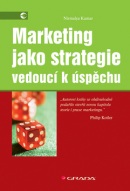 Marketing jako strategie (Nirmalya Kumar)