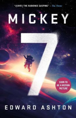 Mickey7 (Edward Ashton)