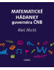 Matematické hádanky guvernéra ČNB (Aleš Michl)