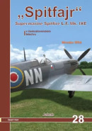 Spitfajr - Supermarine Spitfire L.F.Mk. IXE v československém letectvu (Miroslav Irra)