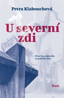 U severní zdi (Petra Klabouchová)