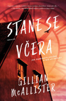 Stane se včera (Gillian McAllister)