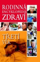 Rodinná encyklopedie zdraví Třetí věk (autor neuvedený)