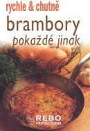 Brambory pokaždé jinak