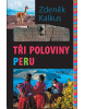 Tři poloviny Peru (Zdeněk Kalkus)