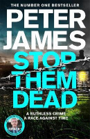 Stop Them Dead (Peter James)