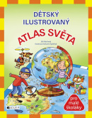 Dětský ilustrovaný ATLAS SVĚTA (Jiří Martínek, RNDr.)