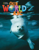 Our World, 2nd Edition Starter ABC Book (Diane Pinkley)