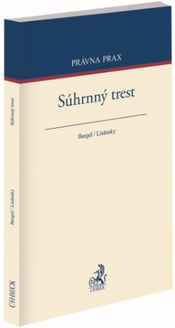 Súhrnný trest (Martin Bargel, Tomáš Lisánsky)