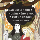 Jak jsem rodila indiánského syna z kmene Čerokí (audiokniha) (Danka Štoflová)