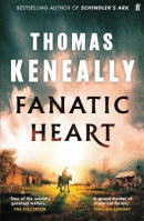 Fanatic Heart (Thomas Keneally)