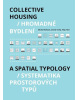 Hromadné bydlení / Collective Housing (Michal Kohout)