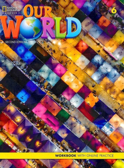 Our World, 2nd Edition Level 6 Workbook +online +eBook (Kate Cory-Wright; Kaj Schwermer)