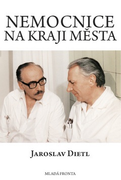 Nemocnice na kraji města (Jaroslav Dietl)