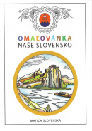 Omaľovánka - Naše Slovensko (Kolektív autorov)