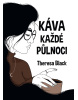 Káva každé půlnoci (Theresa Black)