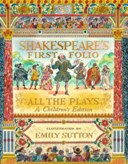 Shakespeare's First Folio: All The Plays (William Shakespeare)