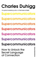 Supercommunicators (Charles Duhigg)