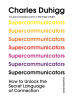 Supercommunicators (Charles Duhigg)