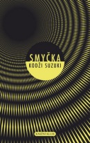 Smyčka (Kodži Suzuki)