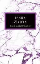 Iskra života (Erich Maria Remarque)