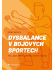 Dysbalance v bojových sportech (Helena Heroldová)