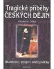 Tragické příběhy českých dějin (Vladimír Liška)