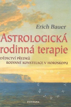 Astrologická rodinná terapie (Erich Bauer)
