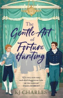 The Gentle Art of Fortune Hunting (K. J. Charles)