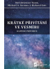 Krátké přivítání ve vesmíru (J. Richard Gott, Michael A. Strauss, Neil deGrasse Tyson)