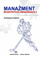Manažment športových organizácií 2 (Michal Varmus, Roman Adámik)
