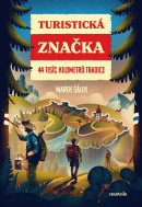 Turistická značka (Kolektiv, Marek Šálek)