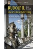 Rudolf II. und sein kaiserliches Prag (Jan Boněk)