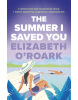 The Summer I Saved You (The Summer #2) (Elizabeth O'Roark)