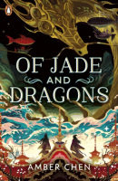 Of Jade and Dragons (Amber Chen)