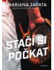 Stačí si počkat (Mariana Zapata)