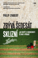 Zbývá šedesát sklizní (Philip Lymbery)