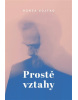 Prostě vztahy (Honza Vojtko)